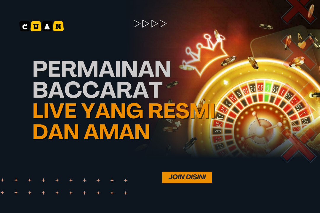 Permainan Baccarat Live yang Resmi dan Aman